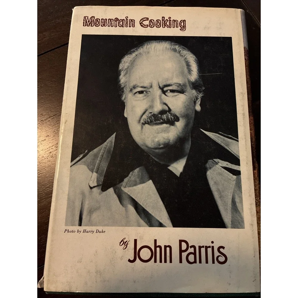 Mountain Cooking John Parris Second Printing 1979 Hardcover Cookbook (Very Good)
